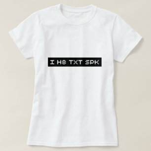 T-shirts mim spk do txt h8
