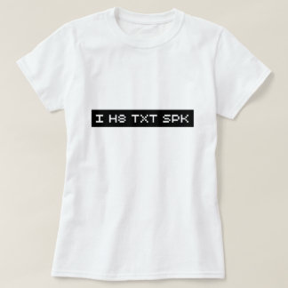 T-shirts mim spk do txt h8