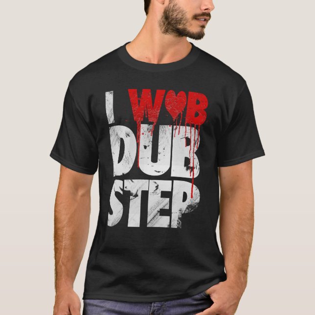 T-SHIRTS MIM WUB DUBSTEP (Frente)