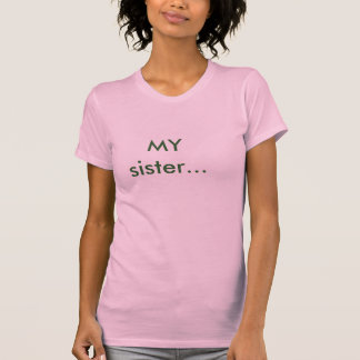 T-shirts MINHA irmã…