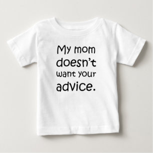 T-shirts Minha mãe não quer seu conselho