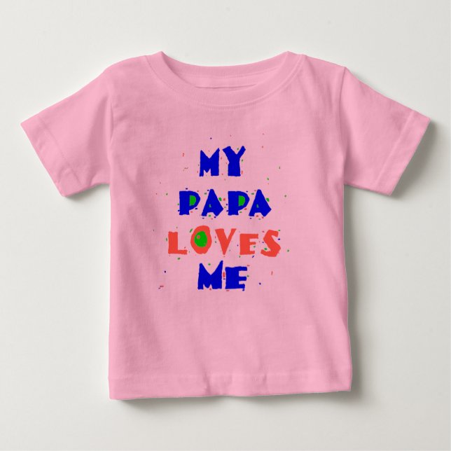 T-shirts Minha PAPÁ ama-me (Frente)