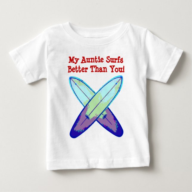 T-shirts Minha Tia Surfs Melhor Que Você! (Frente)