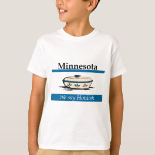 T-shirts Minnesota: Dizemos Hotdish