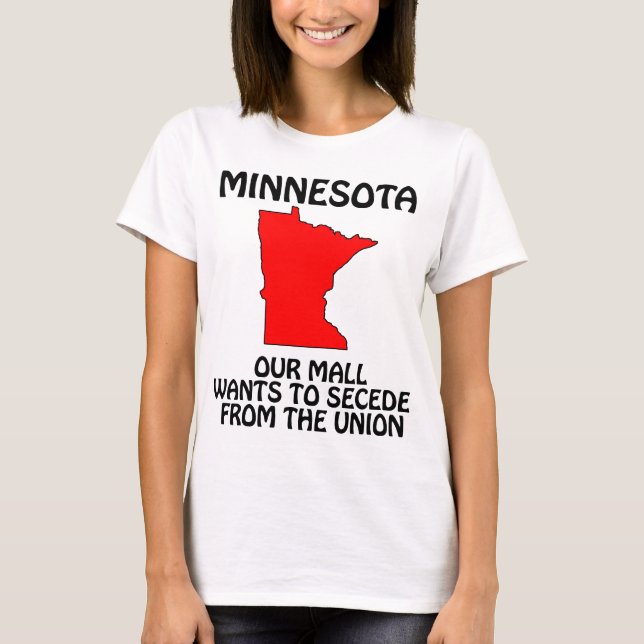 T-shirts Minnesota - Nosso Shopping Quer Se Separar Da Uniã (Frente)