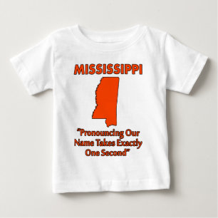 T-shirts Mississippi - Pronunciá-lo Leva Um Segundo