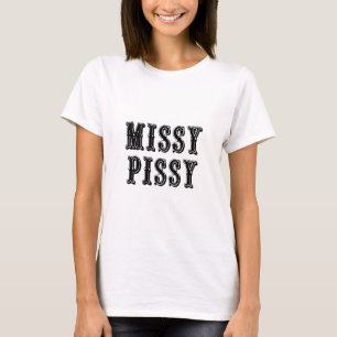 T-shirts Missy Pissy