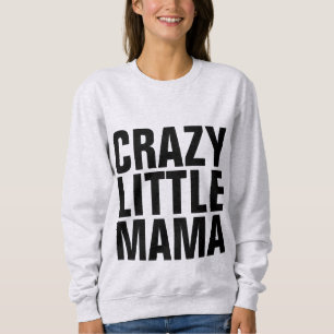T-Shirts MOM Engraçadas, PEQUENA MAMÃE LOUCA