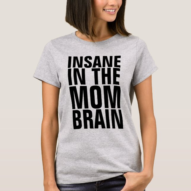 T-Shirts MOM FUNNY, INSANE (Frente)