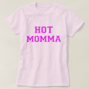 T-shirts Momma quente