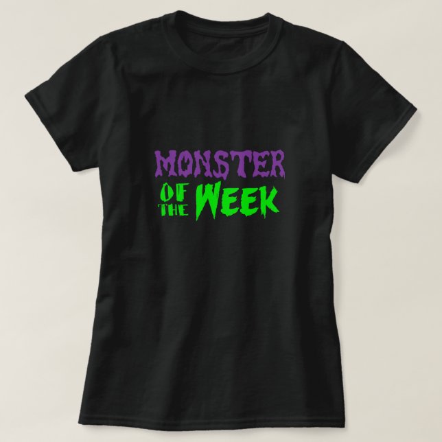 T-shirts Monstro do T da semana (Frente do Design)