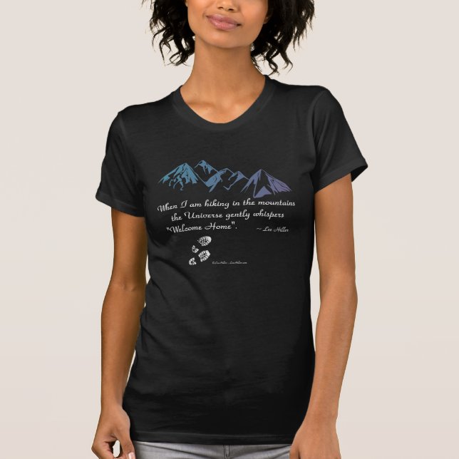 T-shirts Montanhas subindo sussurros do Universo Bem-vindos (Frente)