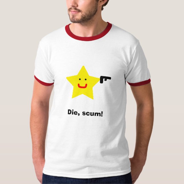 T-shirts Morre, a escumalha! (Frente)