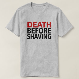 T-SHIRTS MORTE ANTES DE BARBEAR!