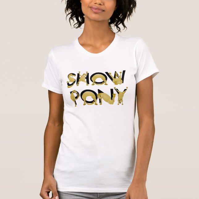 T-shirts MOSTRAR PONY escrito em pôneis (Frente)
