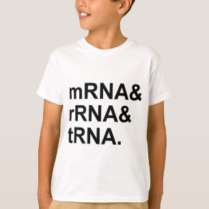 T-shirts mRNA rRNA tRNA Tipos de RNA