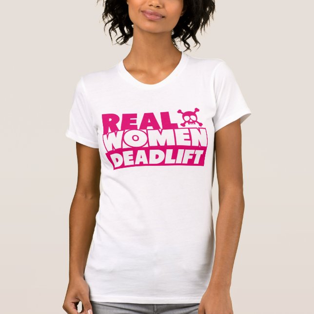 T-shirts Mulheres reais Deadlift (Frente)