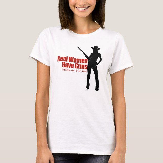 T-shirts Mulheres Reais Têm Armas (Frente)