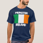 T-shirts Munster, Irlanda com bandeira irlandesa<br><div class="desc">Munster,  Irlanda com bandeira irlandesa</div>