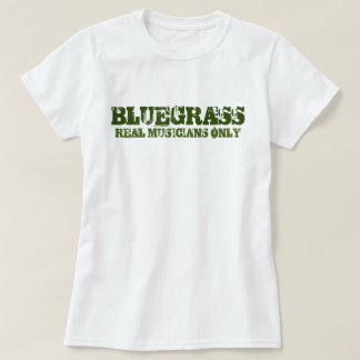 T-shirts Música Bluegrass Músicos reais apenas texto duro