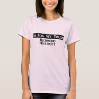 "Na névoa nós confiamos" - o TShirt das mulheres