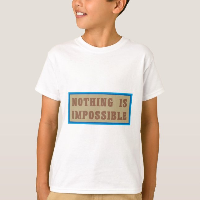 T-shirts Nada é Impossível (Frente)