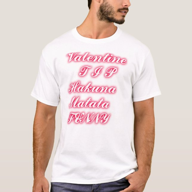 T-shirts Namorados: Hakuna Matata Engraçado Texto de Arte I (Frente)