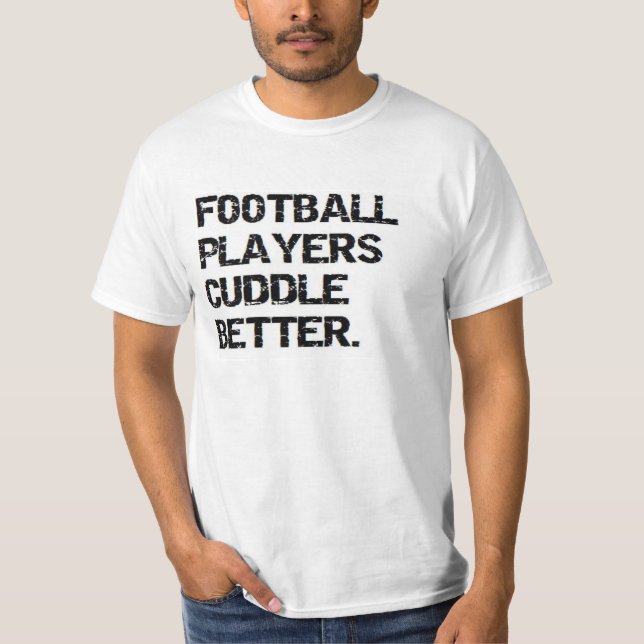 T-shirts namorados: os jogadores de futebol afagam melhor (Frente)