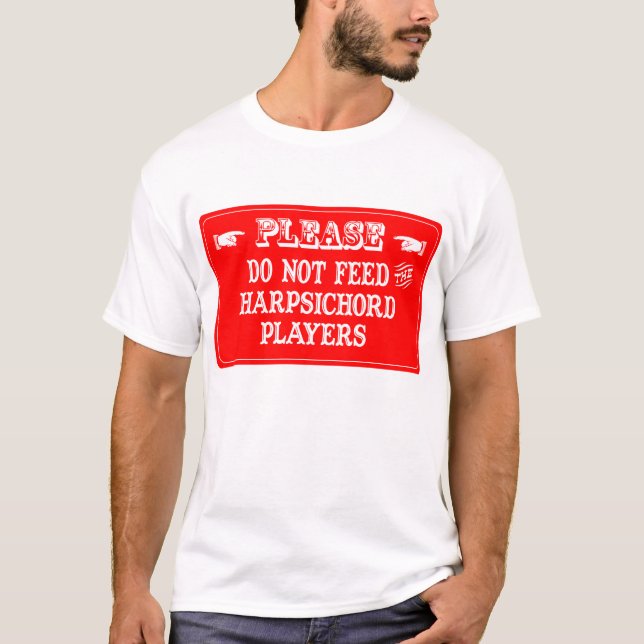 T-shirts Não alimente os jogadores do cravo (Frente)