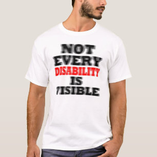 T-SHIRTS NÃO CADA INABILIDADE É VISÍVEL