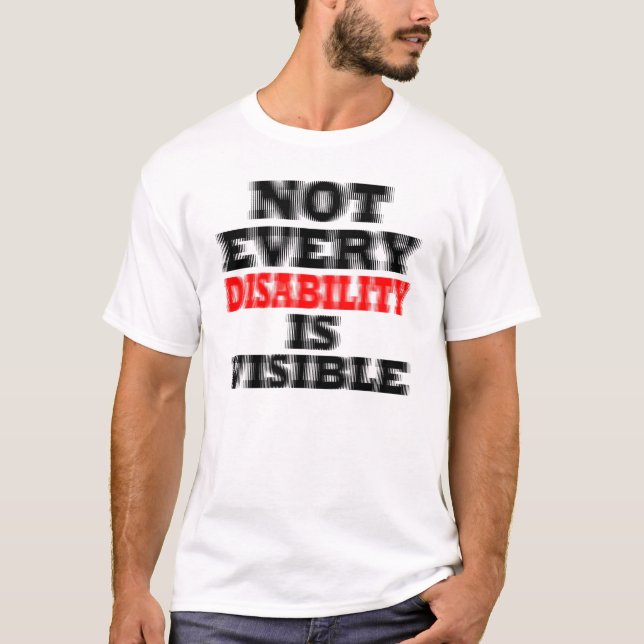 T-SHIRTS NÃO CADA INABILIDADE É VISÍVEL (Frente)