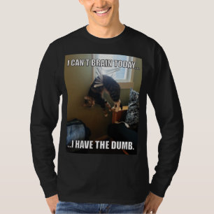 T-shirts Não consigo me cerebrar hoje. Eu Tenho O Burro (Ga