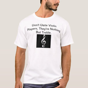 T-shirts Não date jogadores do violino