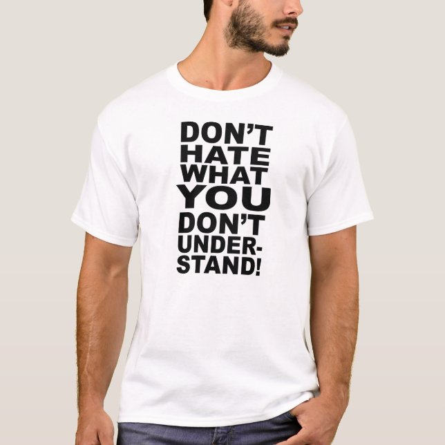 T-SHIRTS NÃO DEIE O QUE VOCÊ NÃO COMPREENDE (Frente)