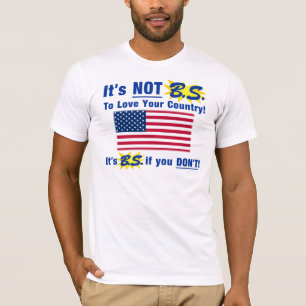 T-shirts Não é B.S. Para amar seu país