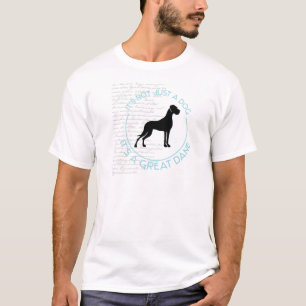T-shirts Não é só um cão, é um grande dane!