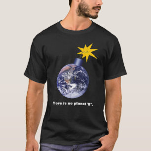 T-shirts Não Existe Planeta B - Contra Trump Mudanças Climá