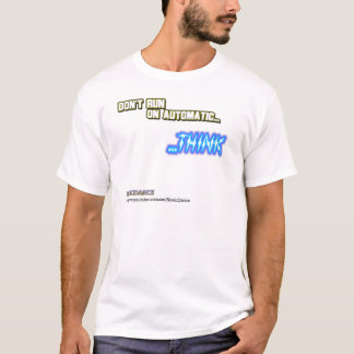 T-shirts Não funcione em automático… PENSAM