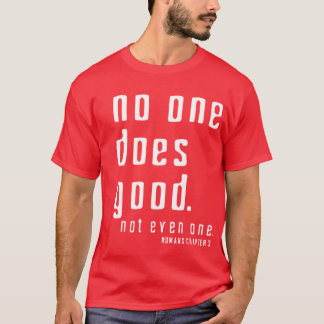 T-shirts Não há NENHUNS íntegros antes do deus mas do Jesus