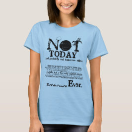 T-shirts NÃO HOJE Slogan Statement Sweater