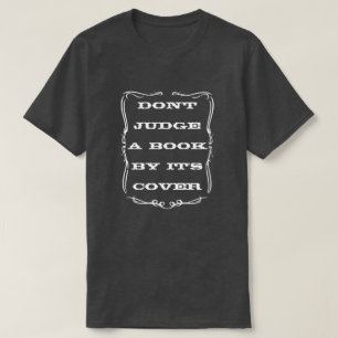 T-SHIRTS NÃO JULGUE UM LIVRO PELO COBRIR