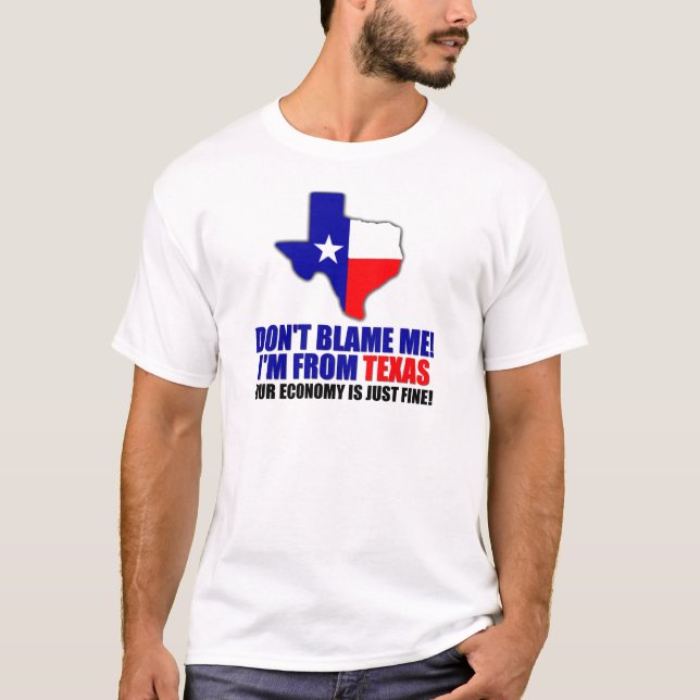 T-shirts Não me responsabilize - eu sou de Texas (Frente)