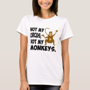 T-shirts Não meu circo