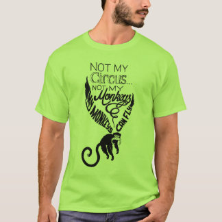T-shirts Não meus macacos