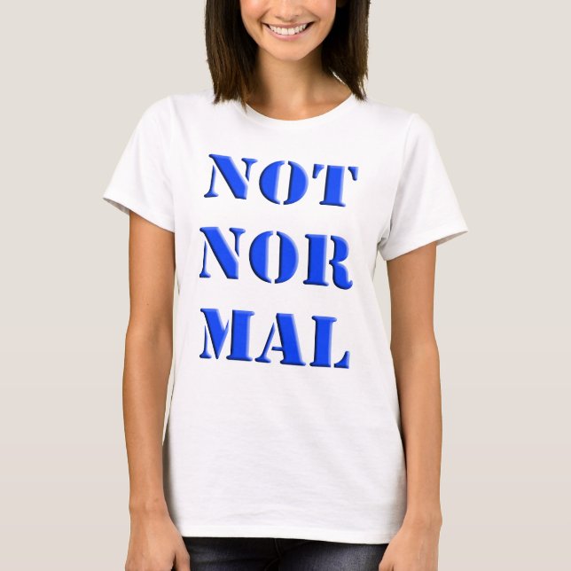 T-shirts Não normal (Frente)