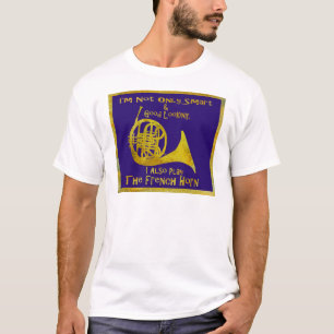 T-shirts Não somente trompa francesa esperta