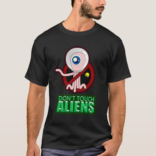 T-shirts não toque em aliens (Frente)