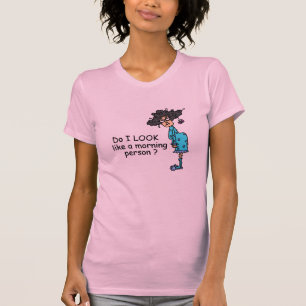 T-shirts Não uma pessoa da manhã