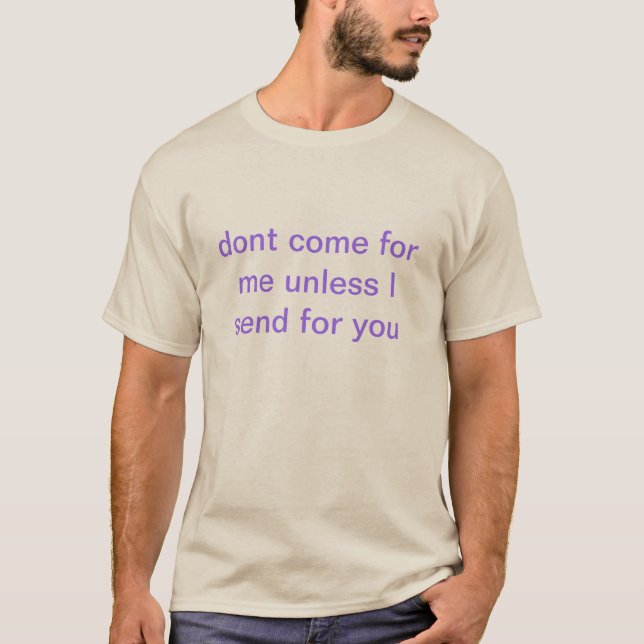 T-shirts não venha para mim (Frente)