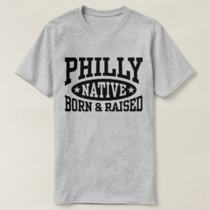 T-shirts Nascer nativo de Philly e aumentado